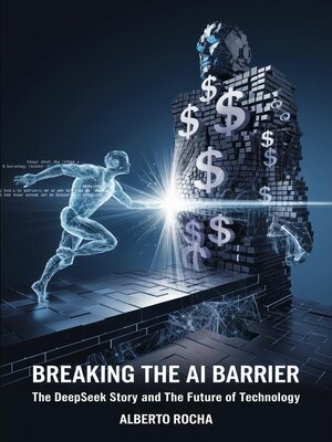 cover image of Breaking the AI Barrier